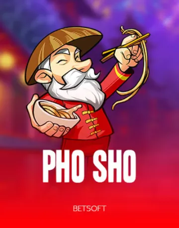 Pho Sho by Betsoft — play at WildHub